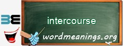 WordMeaning blackboard for intercourse